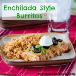 Enchilada Style Burritos | realmomkitchen.com