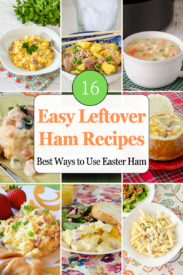eftover ham recipes collage including casseroles, soups, pasta, breakfast dishes, and easy meals