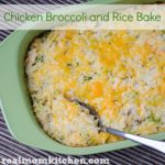 Chicken Broccoli and Rice Bake | realmomkitchen.com