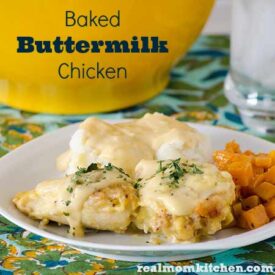 Baked Buttermilk Chicken | realmomkitchen.com