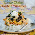Cheesy Chicken Dorito Casserole | realmomkitchen.com