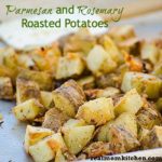 Parmesan and Rosemary Roastd Potatoes | realmomkitchen.com