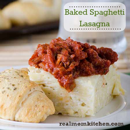 Baked Spaghetti Lasagna | realmomkitchen.com
