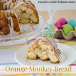 Orange Monkey Bread | realmomkitchen.com