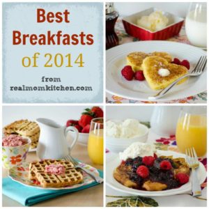 best breakfasts 2014 | realmomkitchen.com