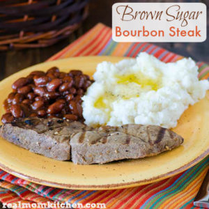 Brown Sugar Bourbon Steak | realmomkitchen.com