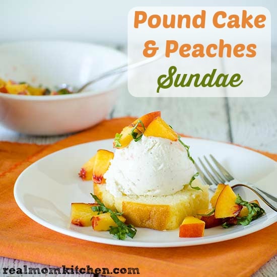Pound Cake & Peaches Sundae | realmomkitchen.com