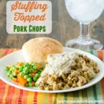 Stuffing Topped Pork Chops | realmomkitchen.com