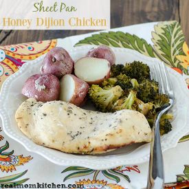 Sheet Pan Honey Dijon Chicken | realmomkitchen.com