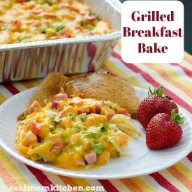 Grilled Breakfast Bake | realmomkitchen.com
