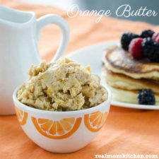 Orange Butter | realmomkitchen.com