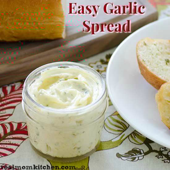 Easy Garlic Spread | realmomkitchen.com