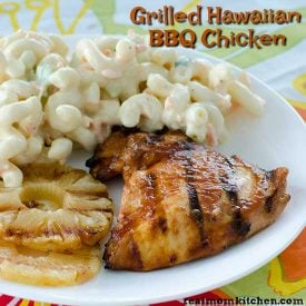 Grilled Hawaiian BBQ Chicken | realmomkitchen.com