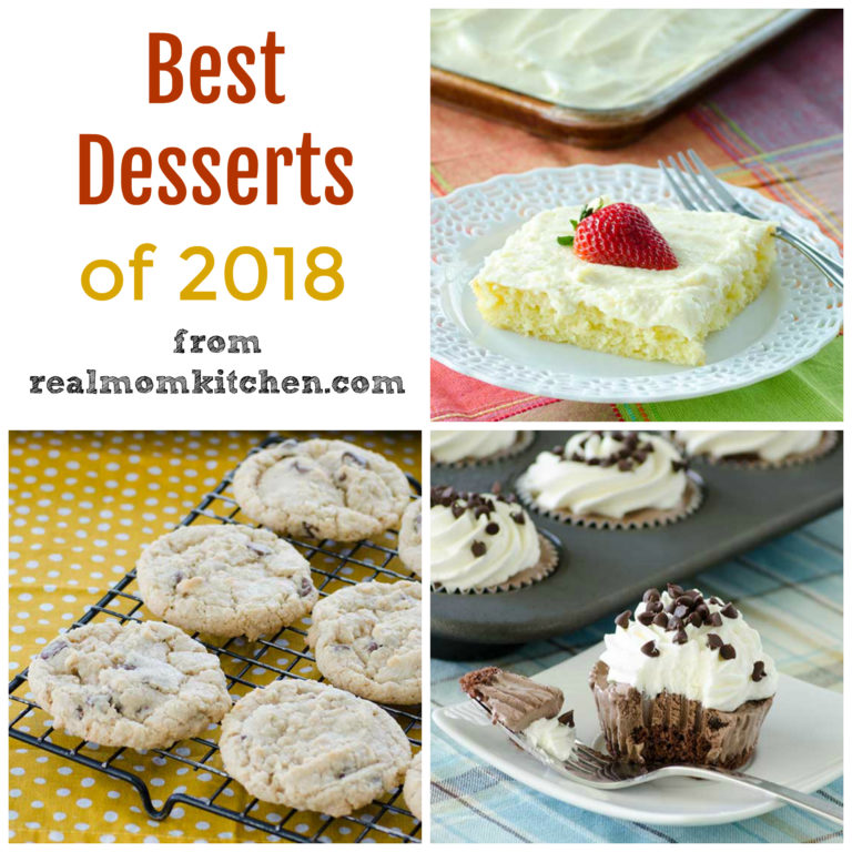 Best Desserts of 2018 | realmomkitchen.com