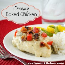 Creamy Baked Chicken | realmomkitchen.com