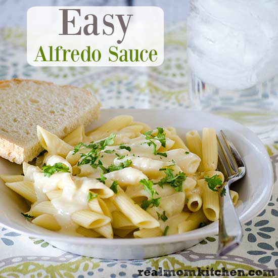 Easy Alfredo Sauce - Real Mom Kitchen