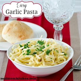 Easy Garlic Pasta | realmomkitchen.com