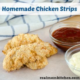 Homemade Chicken Strips | realmomkitchen.com