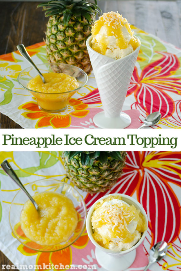 Pineapple Ice Cream Topping Real Mom Kitchen Ice Cream/Frozen Treats