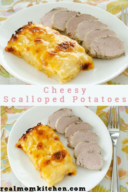 Cheesy Scalloped Potatoes | realmomkitchen.com