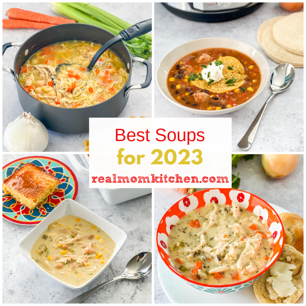 Best Soups of 2023 Real Mom Kitchen
