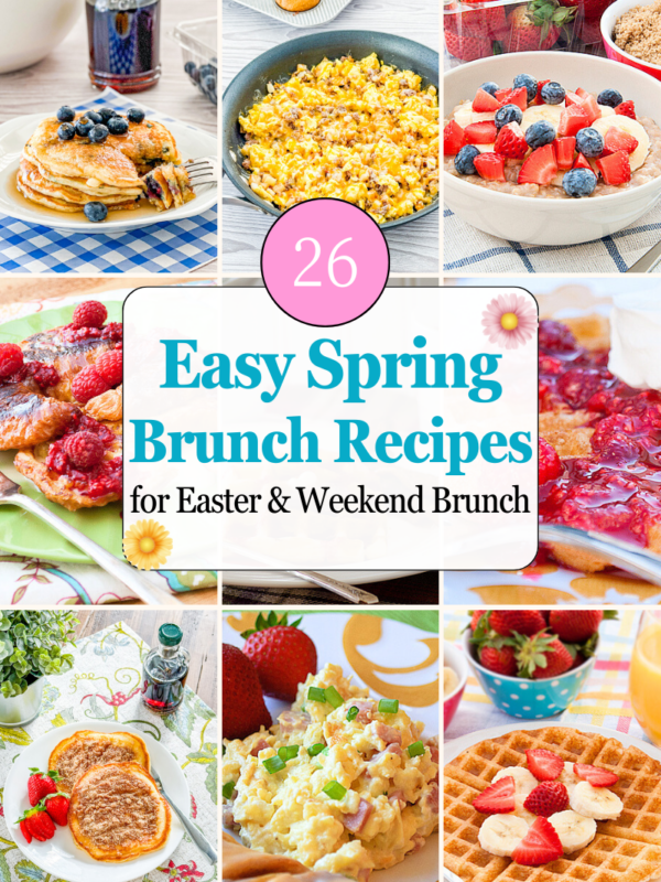 Easy spring brunch ideas collage with pancakes, waffles, French toast, egg dishes, and breakfast recipes